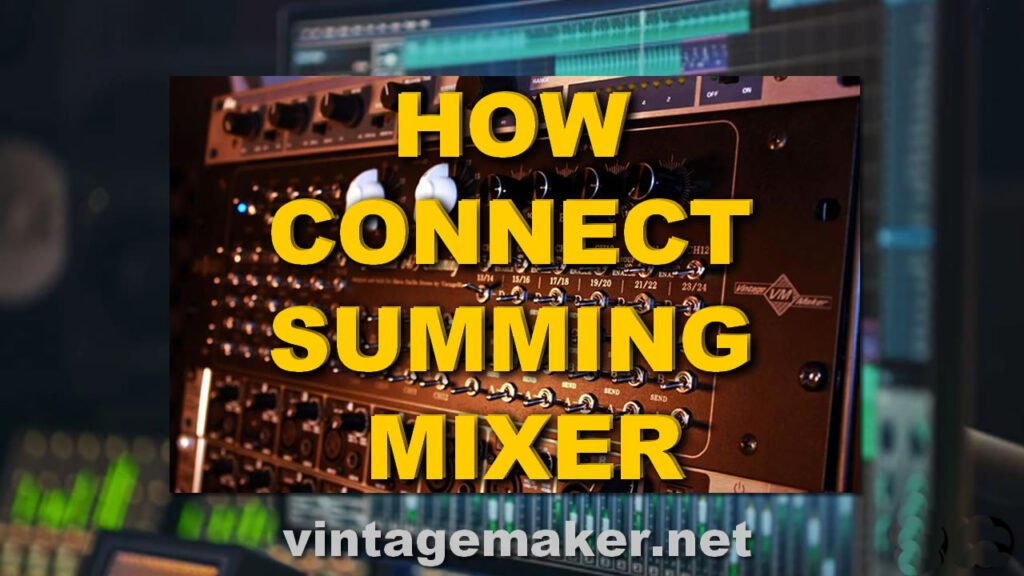 how to connect studio summing mixer to DA AD daw computer