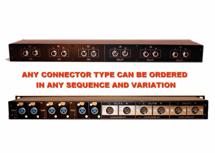 ANY CONNECTOR TYPE CAN BE ORDERED IN ANY SEQUENCE AND VARIATION ANY CONNECTOR TYPE CAN BE ORDERED IN ANY SEQUENCE AND VARIATION