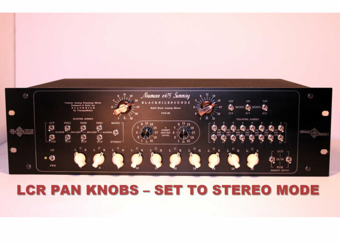 LCR PAN KNOBS STEREO MODE LCR PAN KNOBS STEREO MODE